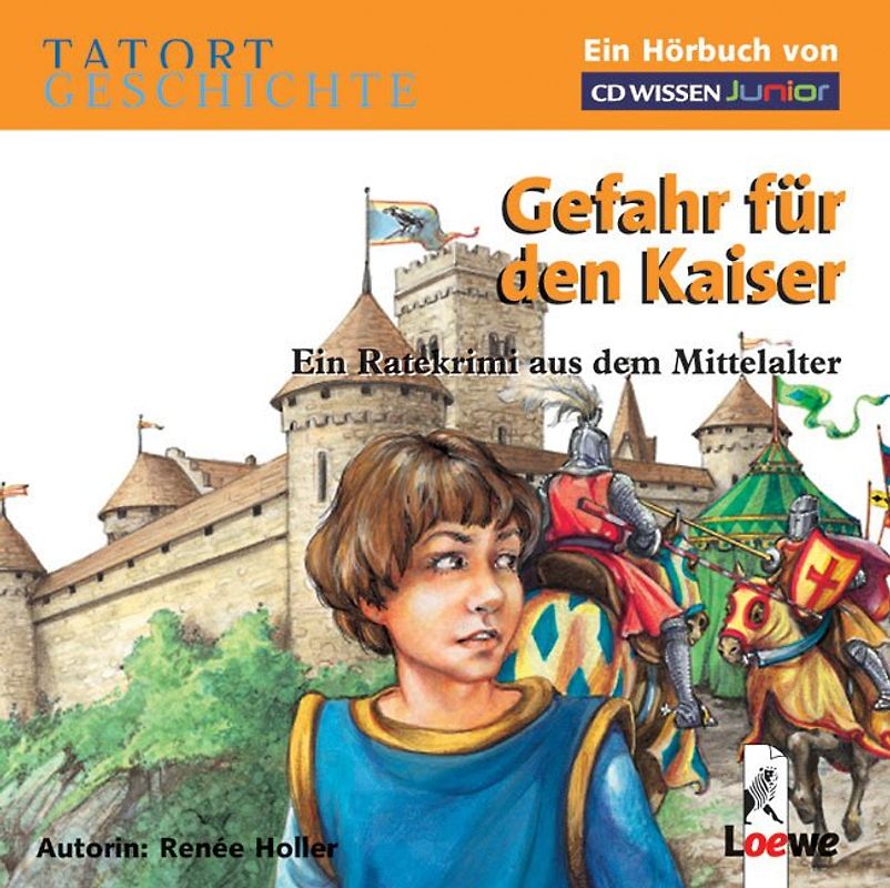 CD WISSEN Junior - Tatort Geschichte. Gefahr für den Kaiser