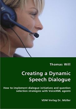Creating a Dynamic Speech Dialogue