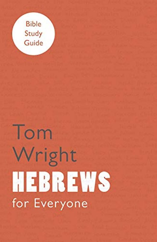 For Everyone Bible Study Guide: Hebrews