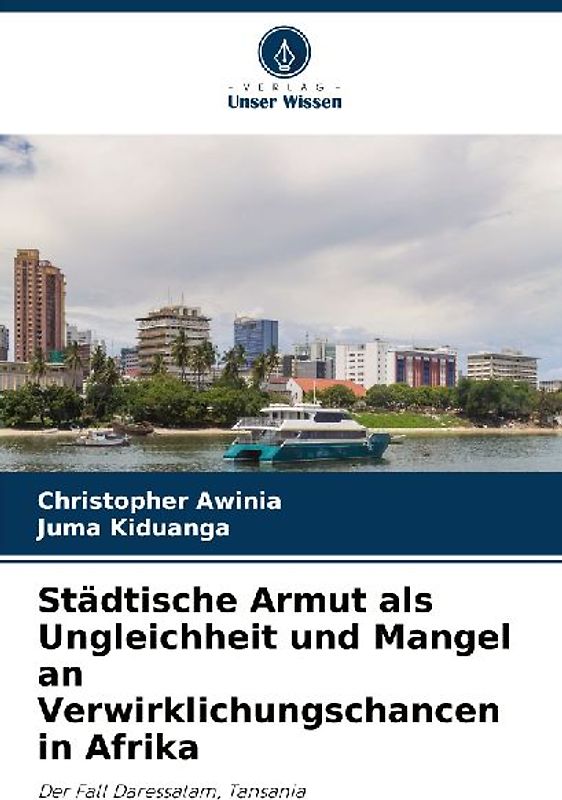 Städtische Armut als Ungleichheit und Mangel an Verwirklichungschancen in Afrika