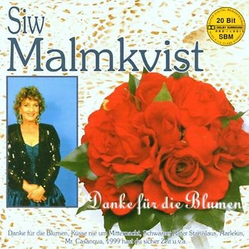 Siw Malmkvist - Danke für die Blumen