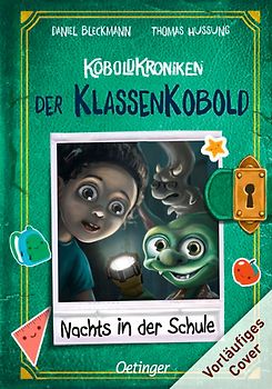 KoboldKroniken: Der KlassenKobold 3. Nachts in der Schule