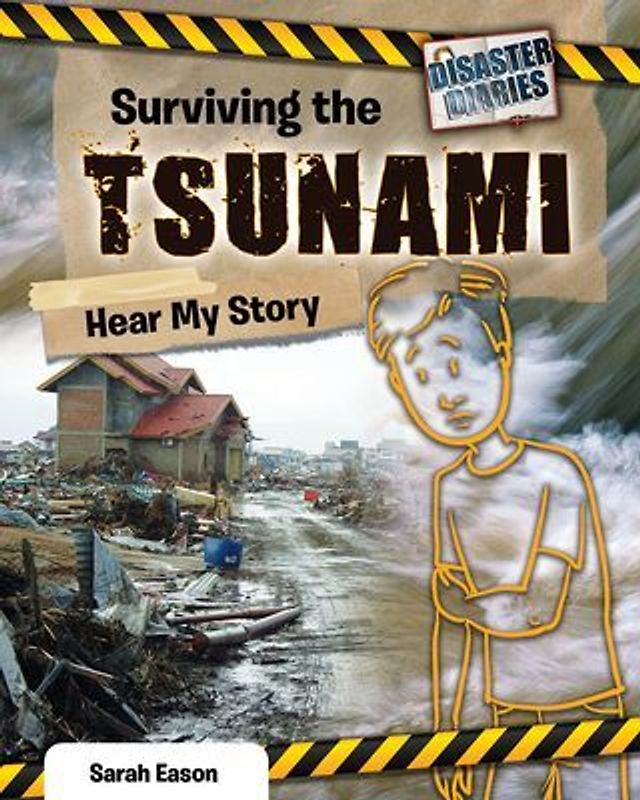 Surviving the Tsunami: Hear My Story