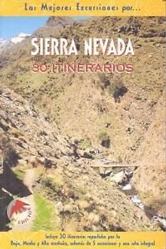 Sierra Nevada : 30 itinerarios