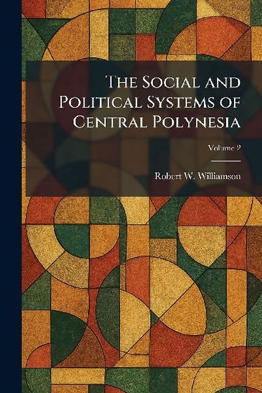 The Social and Political Systems of Central Polynesia