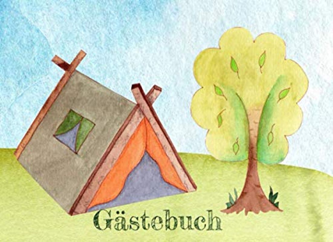 Gästebuch: Ferienhaus Gästebuch I Besucherbuch I Ferienwohnung I Camping Zelt in der Natur