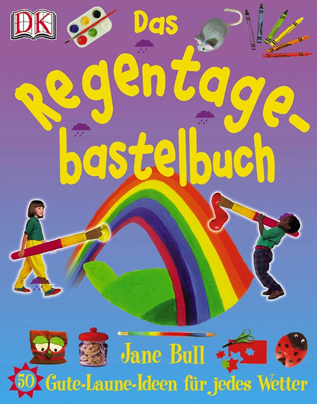 Das Regentage-Bastelbuch