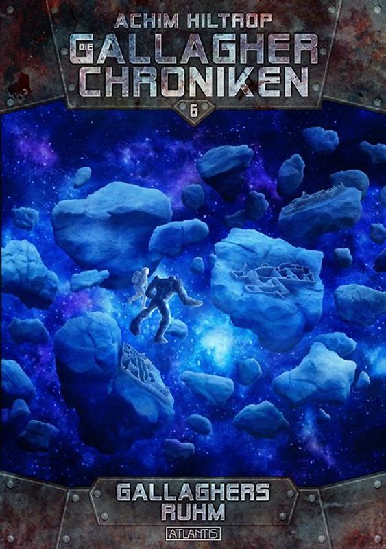 Die Gallagher-Chroniken 6: Gallaghers Ruhm