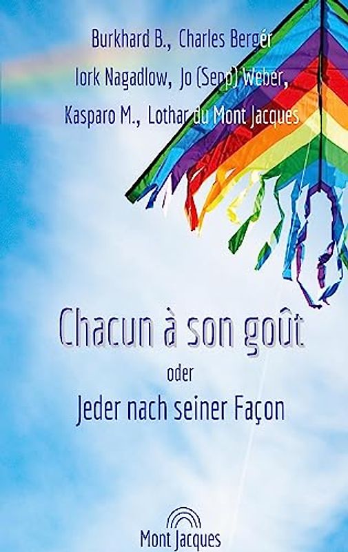 Chacun à son goût: Jeder nach seiner Façon