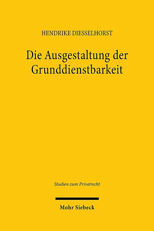 Die Ausgestaltung der Grunddienstbarkeit