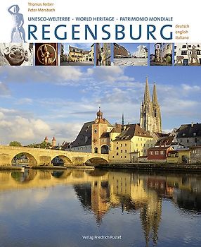 Regensburg. UNESCO Welterbe - World Heritage - Patrimonio Mondiale
