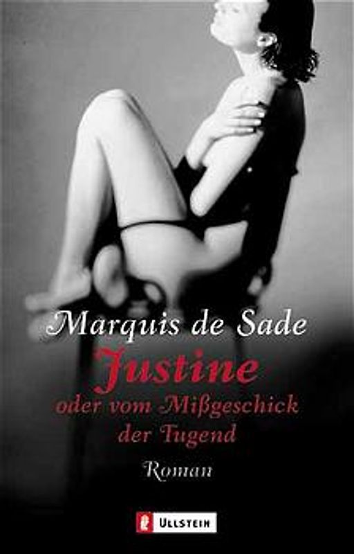 Justine. Oder vom Missgeschick der Tugend