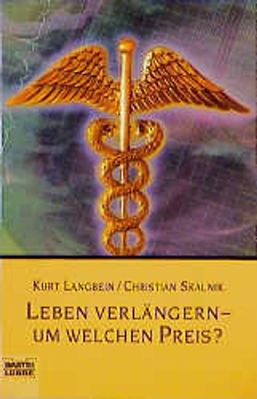 Leben verlängern - um welchen Preis?