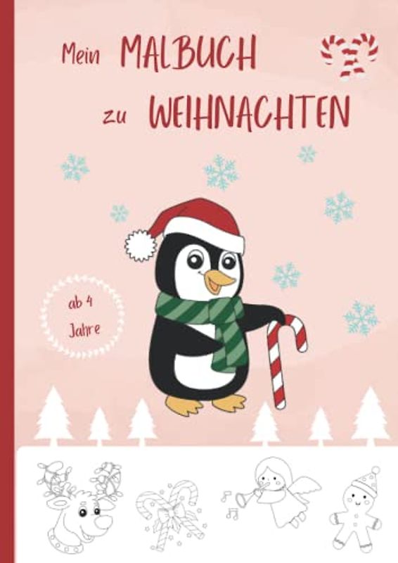 Weihnachten Malbuch für Kinder ab 4 Jahren: Das Weihnachtsmalbuch mit 50 Motiven zum Ausmalen - die perfekte Geschenkidee für jedes Kind