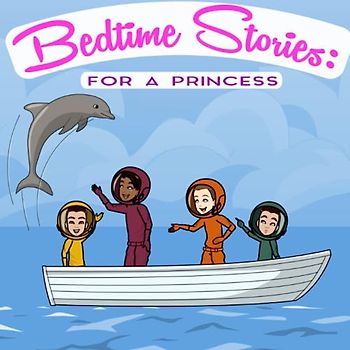 Bedtime Stories: For A Princess: Deep Sea Fantasy