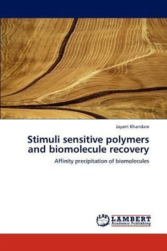 Stimuli sensitive polymers and biomolecule recovery