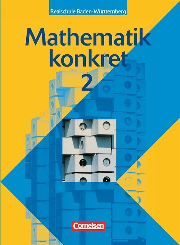 Mathematik konkret. Realschule Baden-Württemberg / Band 2 - Schülerbuch