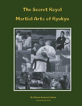 The Secret Royal Martial Arts of Ryukyu