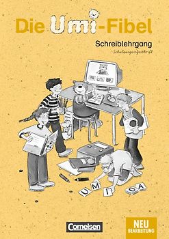 Die Umi-Fibel - Bisherige Ausgabe / Schreiblehrgang in Schulausgangsschrift