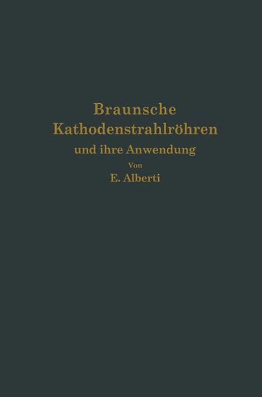 Braunsche Kathodenstrahlröhren und ihre Anwendung