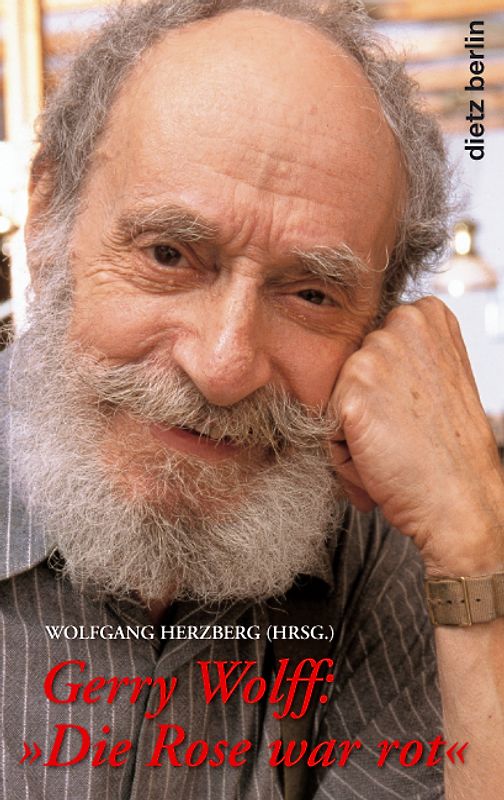 Gerry Wolff: "Die Rose war rot"