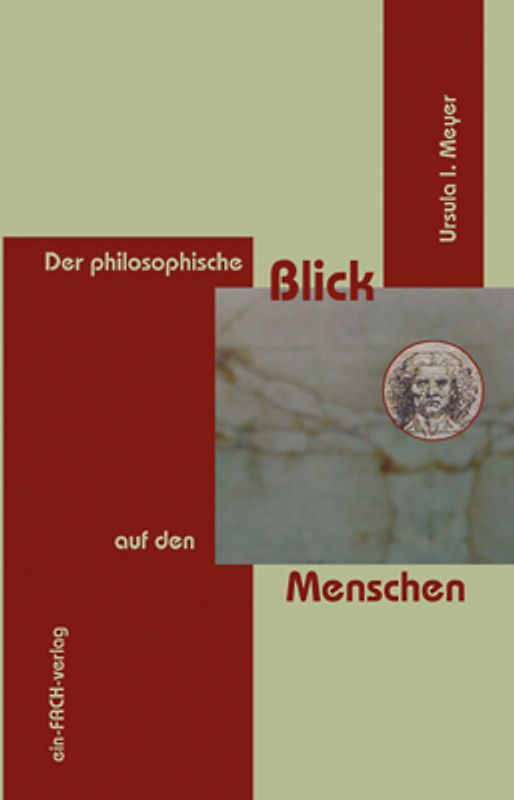Der philosophische Blick auf den Menschen