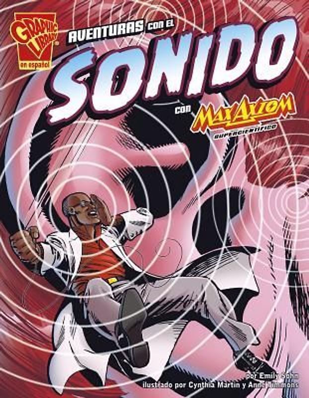 Aventuras Con El Sonido Con Max Axiom, Supercientífico