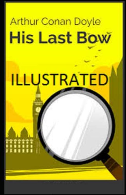 His Last Bow Illustrated