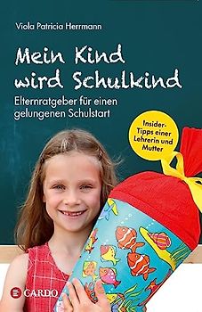 Mein Kind wird Schulkind