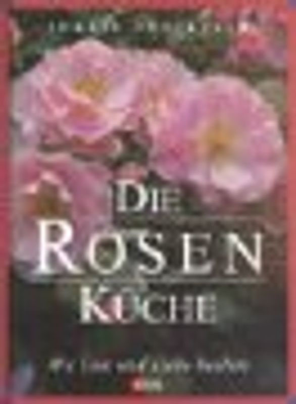 Die Rosen-Küche
