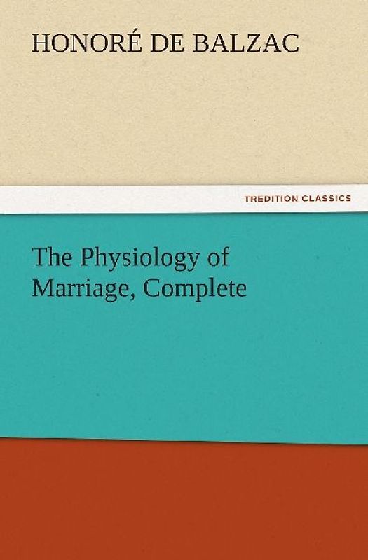 The Physiology of Marriage, Complete