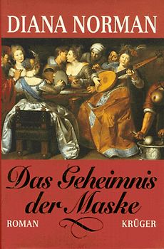 Das Geheimnis der Maske. Roman