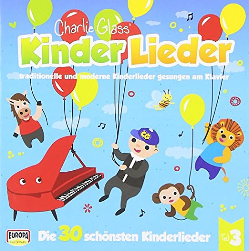 Charlie Glass' Kinder Lieder - Die 30 Schönsten Kinderlieder-Teil 3