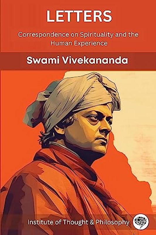 Letters: Correspondence on Spirituality and the Human Experience (by ITP Press)