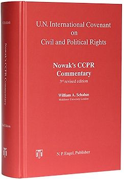 Nowak's CCPR Commentary 3rd revised edition authored by William A. Schabas