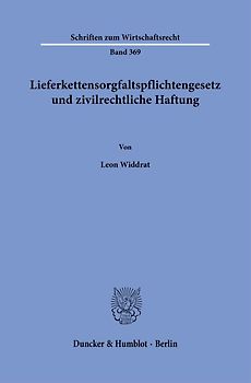 Lieferkettensorgfaltspflichtengesetz und zivilrechtliche Haftung