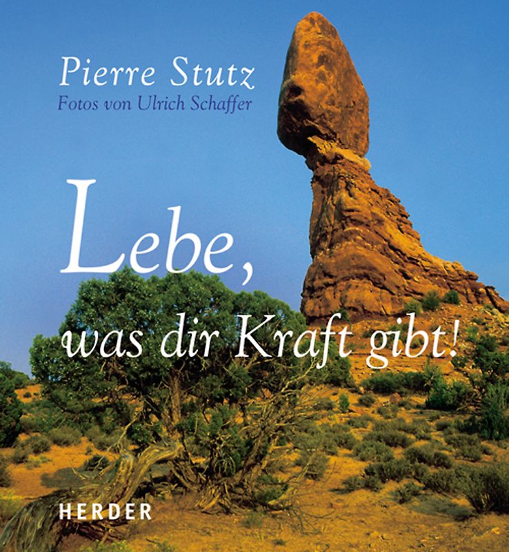 Lebe, was dir Kraft gibt