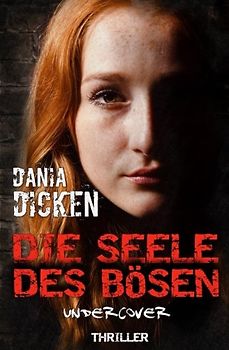 Die Seele des Bösen - Undercover (Sadie Scott, Band 6)