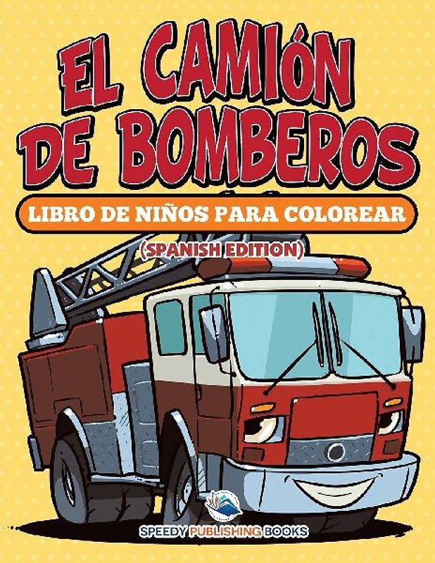 El Camión De Bomberos