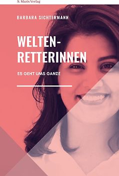 Weltenretterinnen