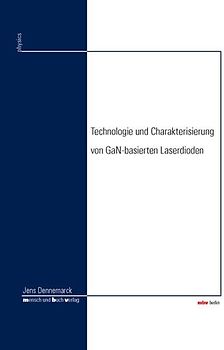 Technologie und Charakterisierung von GaN-basierten Laserdioden