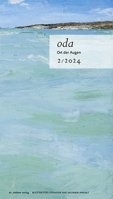 Ort der Augen. Blätter für Literatur aus Sachsen-Anhalt