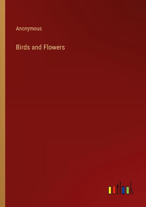 Birds and Flowers