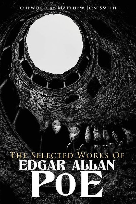 The Selected Works of Edgar Allan Poe