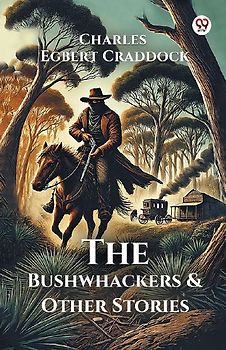 The Bushwhackers & Other Stories