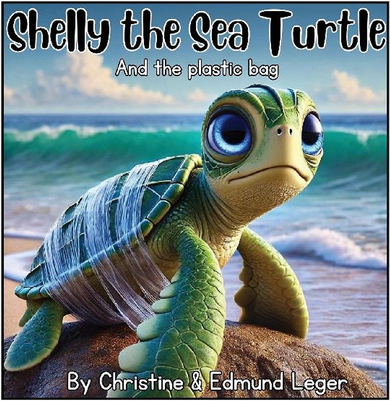 Shelly the Sea Turtle and the plastic bag