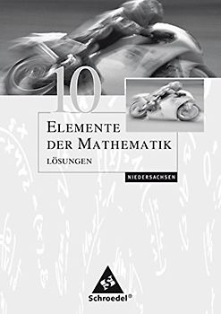 Elemente der Mathematik 2004 Bremen, Hamburg und Niedersachsen: Lösungen für das 10. Schuljahr