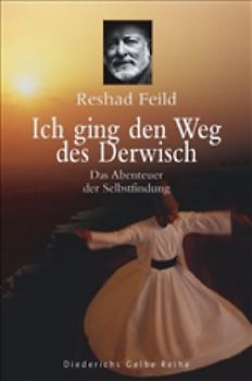Ich ging den Weg des Derwisch