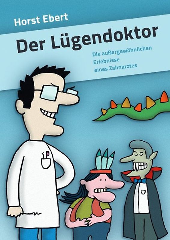 Der Lügendoktor