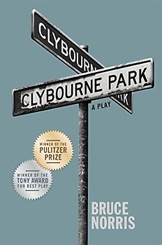 Clybourne Park (Tony Award Best Play) - Norris, Bruce